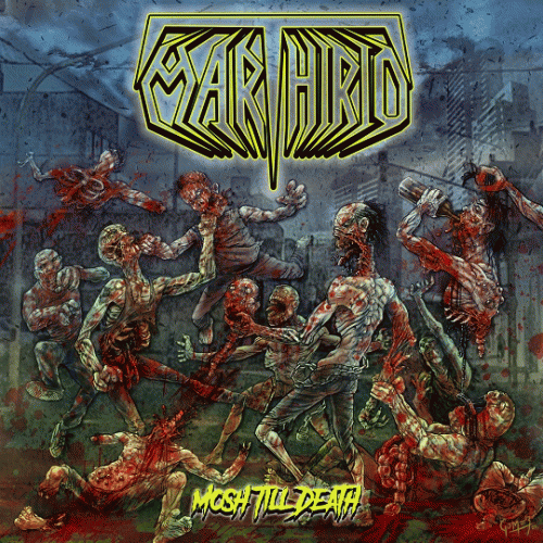 Marthirio : Mosh Till Death